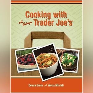 Cooking With All Things Trader Joe's Cookbook Hardcover